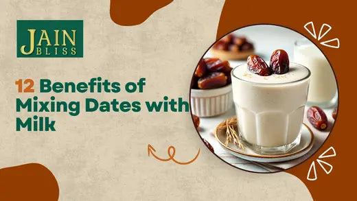 12 Benefits of Mixing Dates with Milk