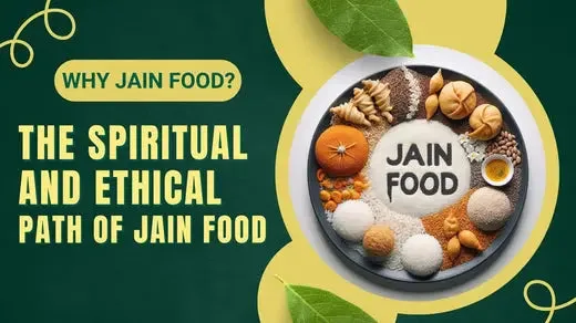 JBA 39 - Why Jain Food? The Spiritual and Ethical Path of Jain Food
