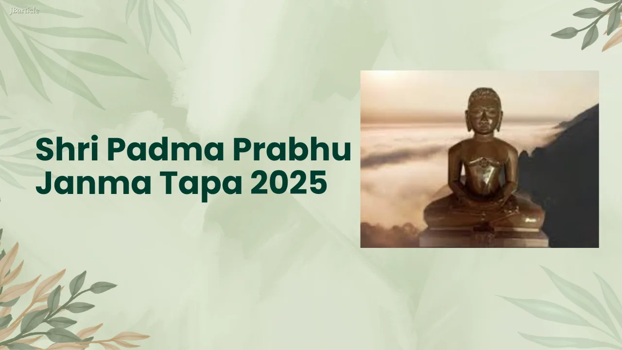 JBA 28 - Shri Padma Prabhu Janma Tapa 2025 – Celebrating Birth & Penance