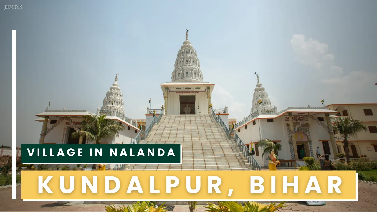 JBMT 08 - Kundalpur – From Ancient Temples to the World’s Tallest Jain Mandir