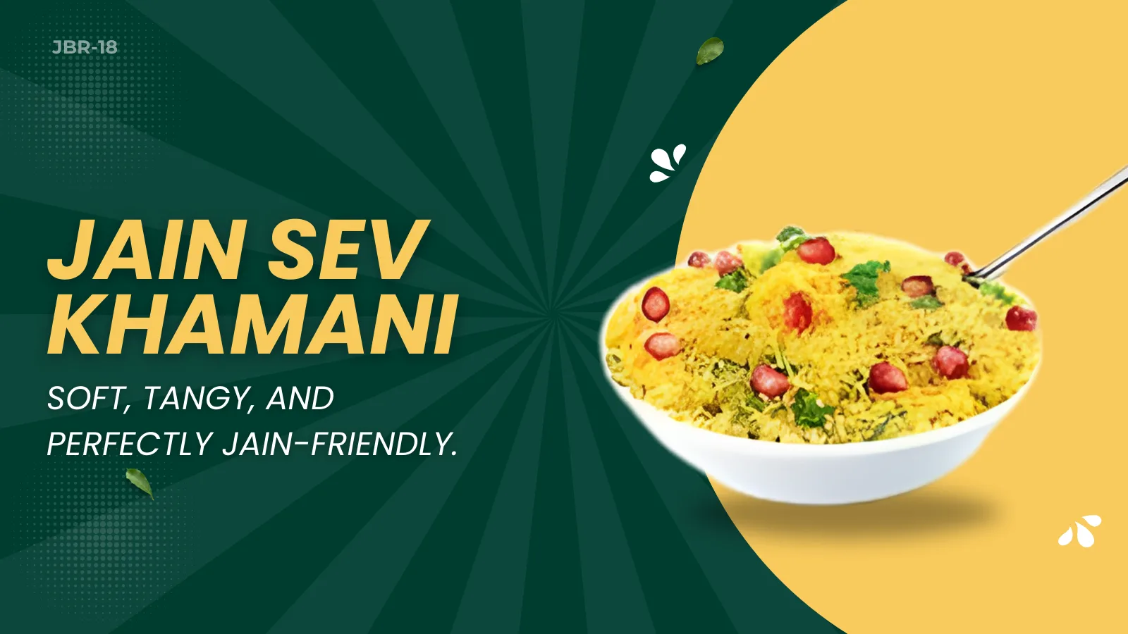 JBR 18 - Jain Sev Khamani: Soft, Tangy And Perfectly Jain-Friendly